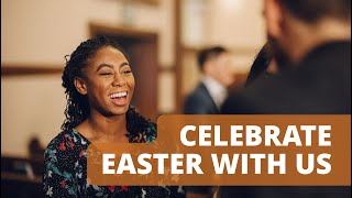 Come celebrate Easter with us on Sunday, April 21