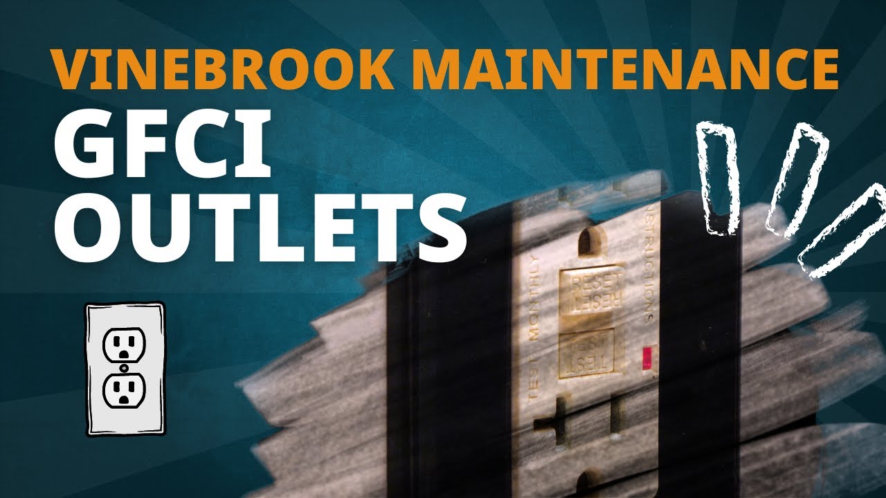 VineBrook Home Maintenance GFCI Outlets YouTube