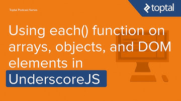 JavaScript Video Tutorial - Using each() function in UnderscoreJS