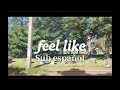 feel like - Eve (Sub Español)