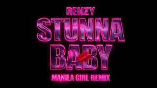 Renzy - Stunna Baby Manila Girl Remix