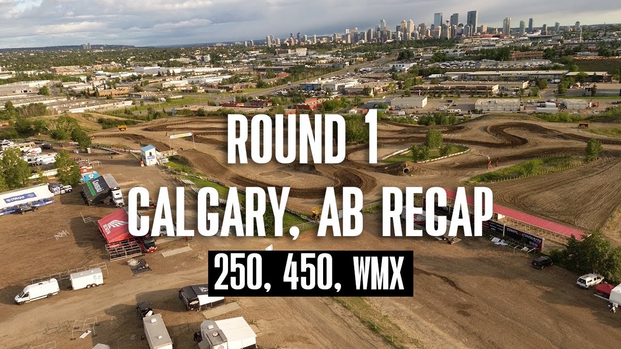 Canadian Motocross Nationals Recap | Calgary, AB | Round 1 - 250 450 WMX