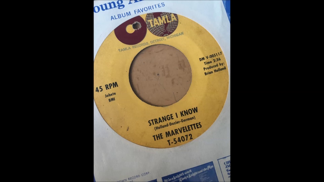 The Marvelettes - Too Strong To Be Strung Along bw Strange I Know