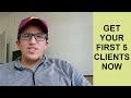 How to Start Selling and Get Your First 5 Clients