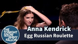 Egg Russian Roulette with Anna Kendrick