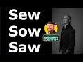 Qué son y como pronunciar SEW / SOW / SAW en INGLÉS