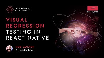 Visual Regression Testing in React Native - Rob Walker | React Native EU 2022