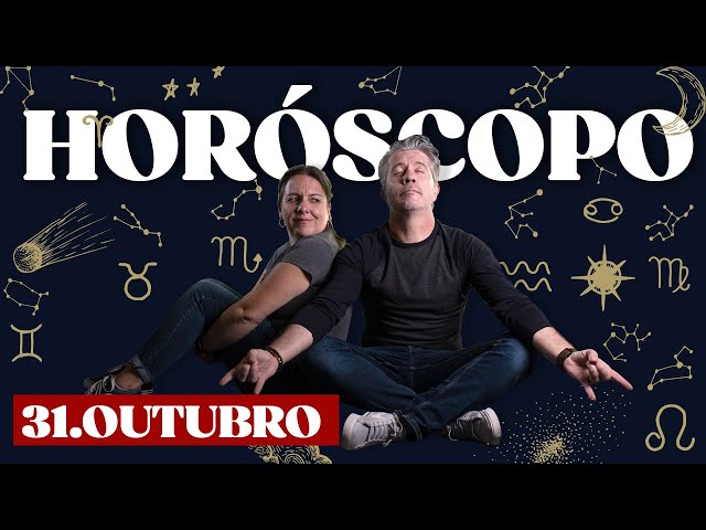 Horóscopo - 31 de Outubro