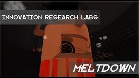 ROBLOX - Innovation Research Labs - Core Meltdown / Explosion