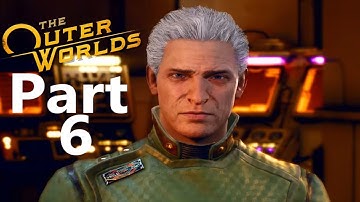 THE OUTER WORLDS Walkthrough Gameplay Part 6 [1440p HD 60FPS PC] - No Commentary