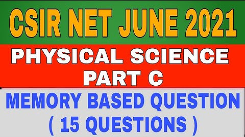 CSIR NET ANSWER KEY PHYSICAL SCIENCE / Memory Based Question Paper and Answer / June 2021