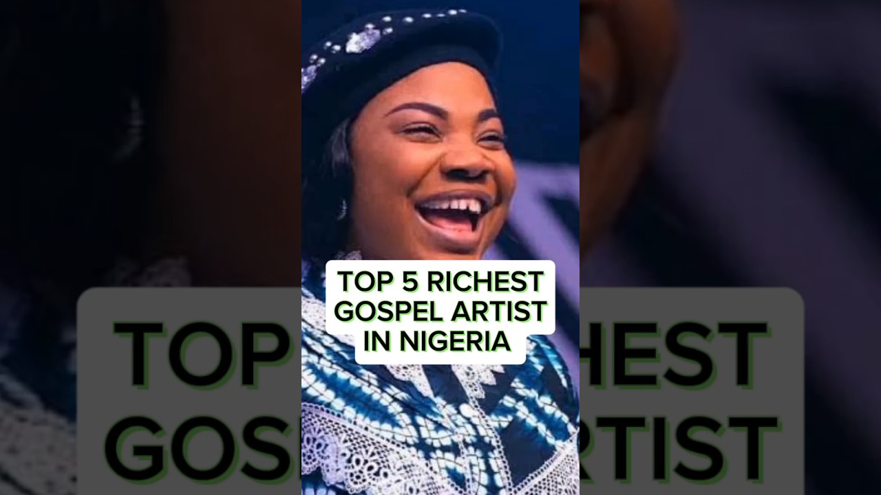 Top 5 Richest Gospel Music Artist In Nigeria (2025 Update)