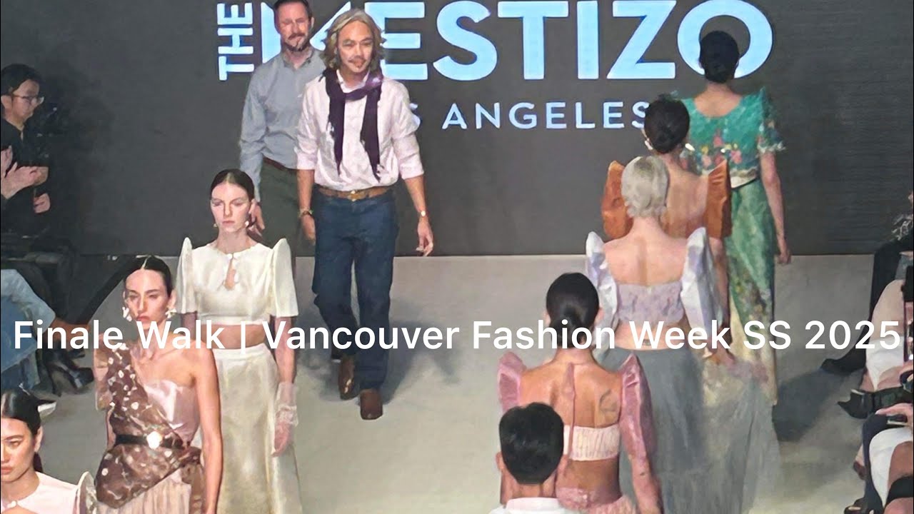 The Mestizo | Finale Walk | Vancouver Fashion Week SS25