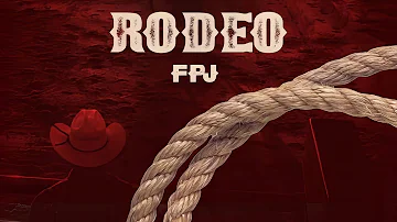 F.P.J. - RODEO