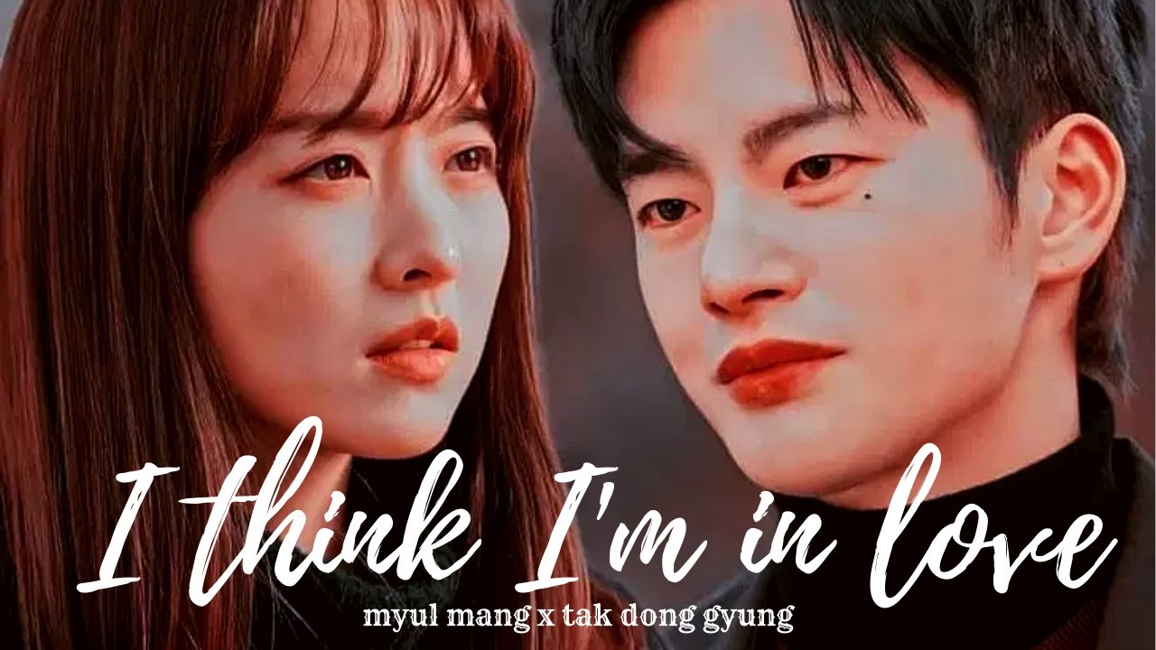 myul mang x dong kyung || i think i'm in love || doom at your service ...