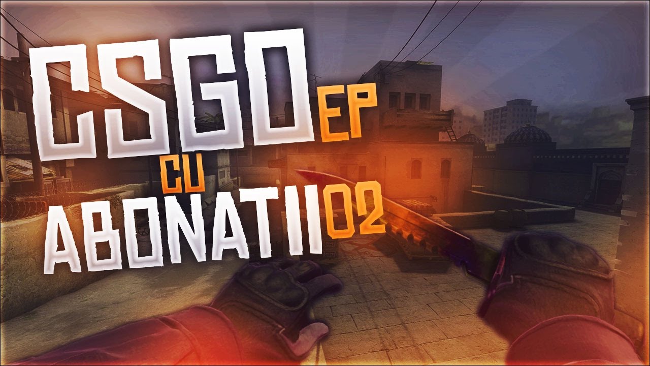 AM FĂCUT RANK UP ! - CS:GO CU ABONATII [Ep.2] camera iphone 8 plus apk