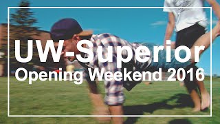 UW-Superior | Opening Weekend 2016