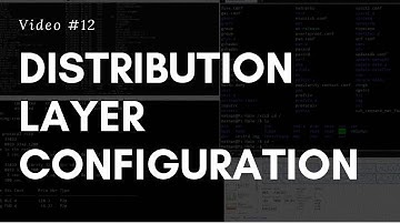 #12 Distribution Layer Configuration