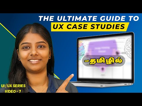 How To Do Case Study In UI UX Design | UI UX Case Study Tamil | UX Case Study Presentation