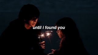 until i found you [sped up]
