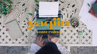 Yaqiin - Vasu Raina | Azadi Records
