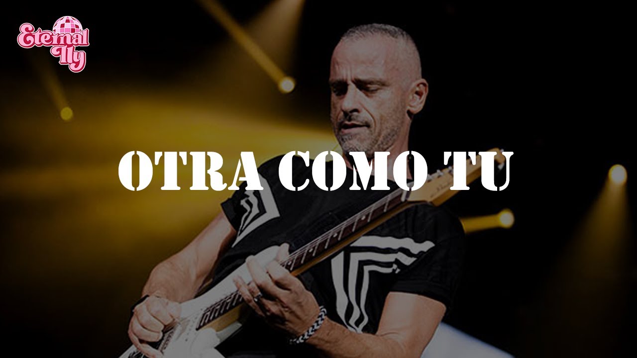 Eros Ramazzotti - Otra Como Tu (Un'Altra Te) (Letra)
