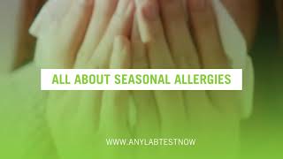 Seasonal Allergies Got You Sniffling Get Answers Fast with Any Lab Test Now