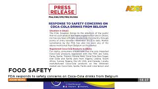 Food Safety: FDA responds to safety concerns on Coca Cola drinks from Belgium - Dwadie-Evening News. screenshot 5