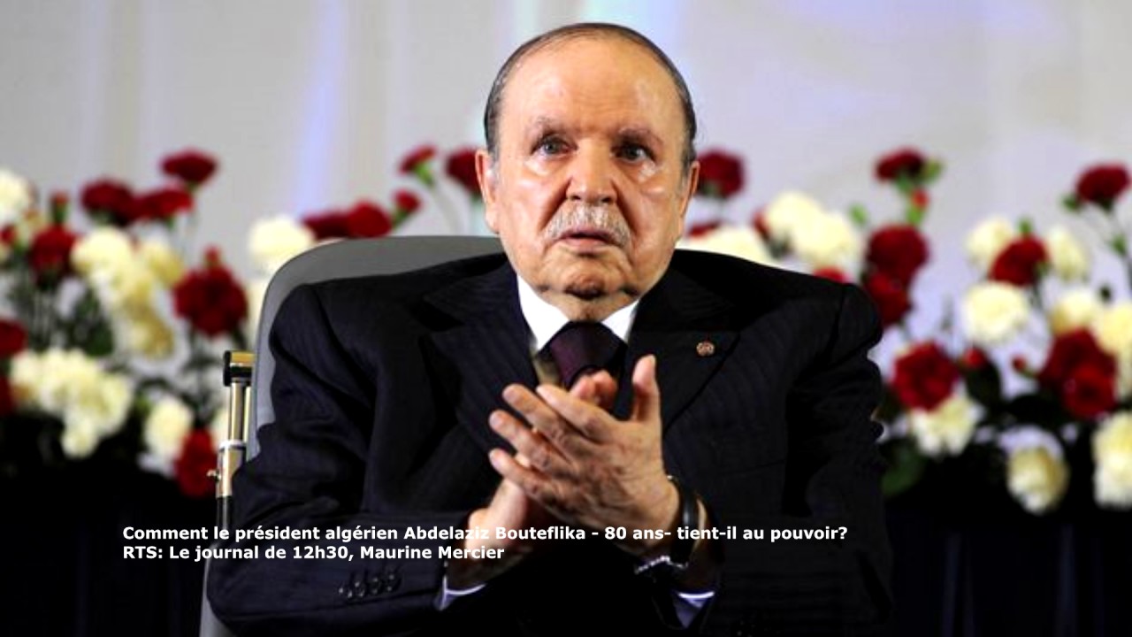 Abdelaziz Bouteflika - 80 ans - Comment le président algérien tient-il au pouvoir?