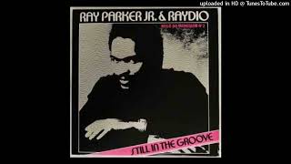 Still In The Groove (Loveface Edit) - Ray Parker Jr. & Raydio
