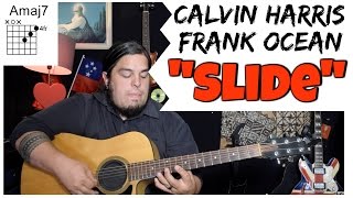 Calvin Harris & Frank Ocean - "Slide"  🎸 GUITAR TUTORIAL 🎸