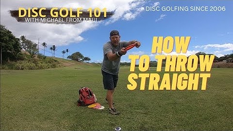 HOW TO THROW STRAIGHT // DISC GOLF 101