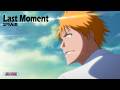 【期間限定】TVアニメ『BLEACH』ED映像|「Last Moment」SPYAIR