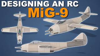 Mikoyan-Gurevich MiG-9 | Designing a 3D Printed RC Jet