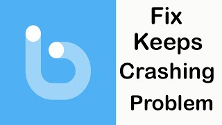 Fix Botim App Keeps Crashing | Fix Botim App Keeps Freezing | PSA 24