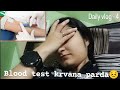 Blood test krana prd gya   s kour vlogs  dailyvlog 4 cbctest jammuvlogger indianvlogs viral