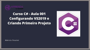 Curso C# - Aula 001 - Instalando e Configurando o Visual Studio e Criando o Primeiro Programa