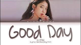 IU (아이유) - 'Good Day (좋은 날)' Lyrics [Han/Rom/Eng/가사]