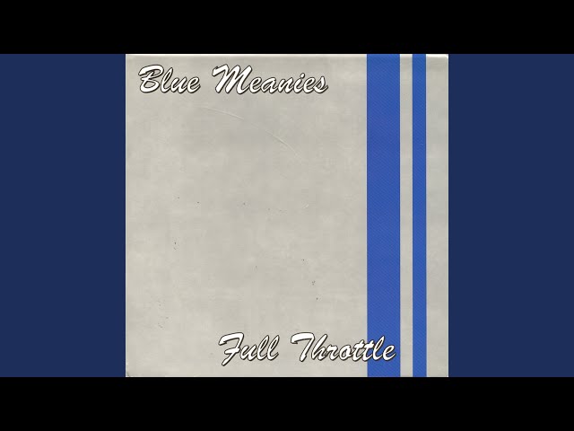 Blue Meanies - Get Nowhere