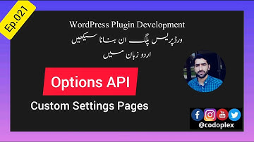 Ep.021 - Custom Settings Pages using Options API - Learn WordPress Plugin Development in Urdu