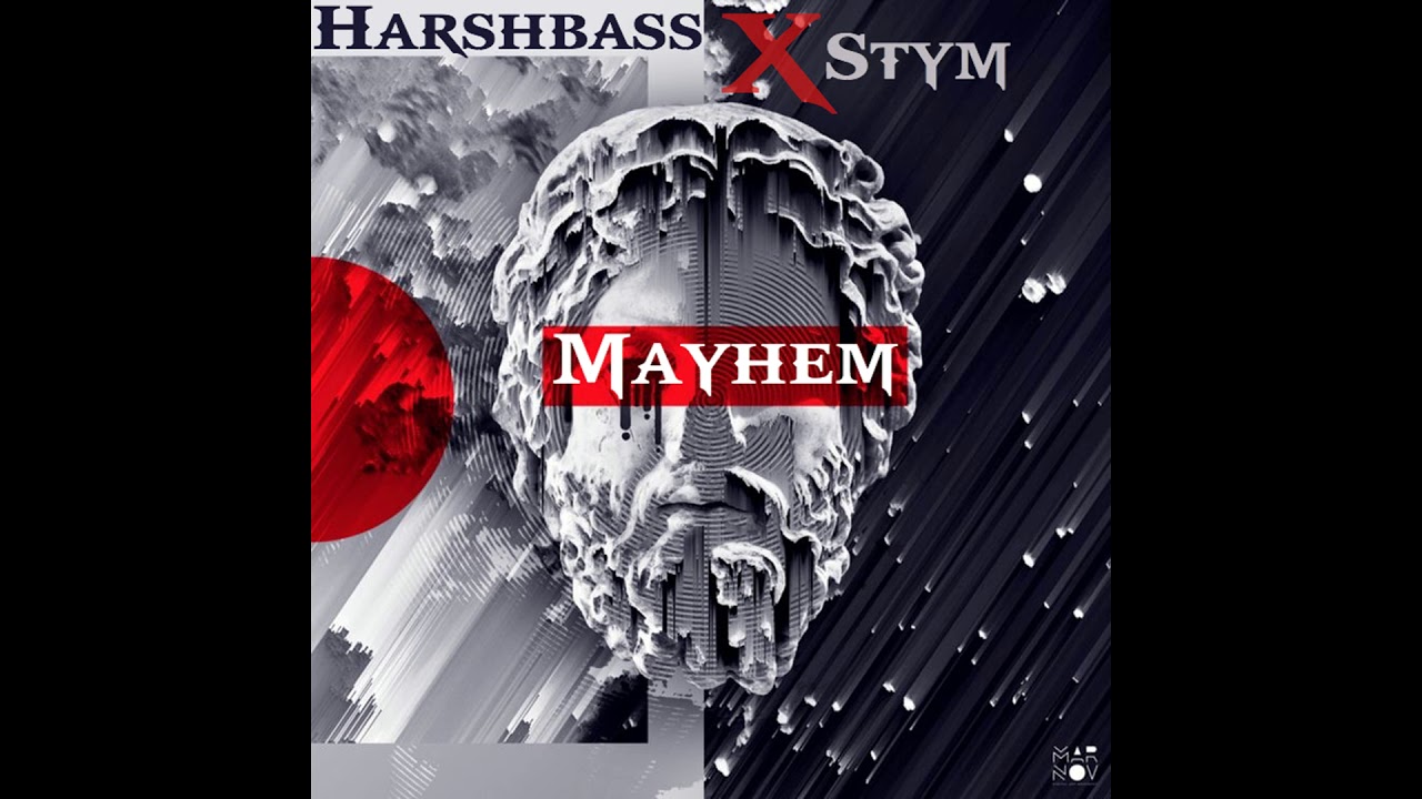 Harshbass & Stym - Mayhem (Original Mix)