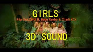 Rita Ora  Girls Ft Cardi B Bebe Rexha  Charli Xcx 3d Sound
