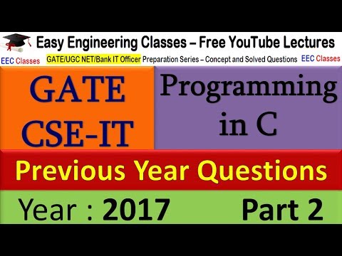 GATE 2017 C Programming Solved Questions - GATE, UGC NET CSE IT Preparation Series