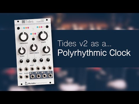 Tides v2 as a Polyrhythmic Clock (eurorack patch idea) - YouTube