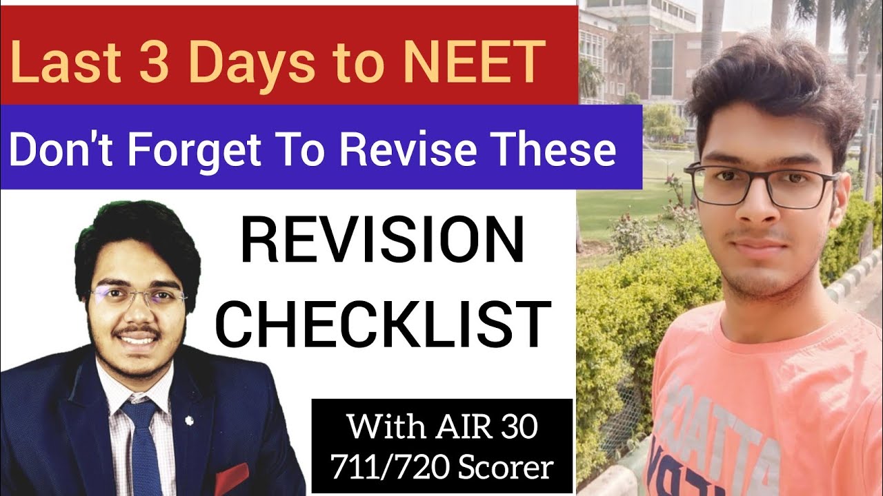 Last 3 Days Revision Checklist : MUST REVISE Topics Before NEET 2022
