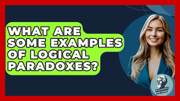 What Are Some Examples Of Logical Paradoxes? - Philosophy Beyond