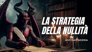 La Strategia Della Nullità | Antonio Morra [Predicazione]