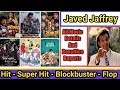 Javed Jaffrey Box Office Collection Analysis Hit And Flop Blockbuster All Movies List