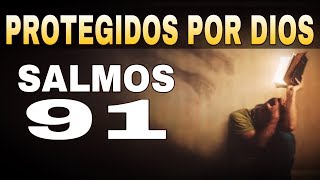 SALMOS 91 | Poderosa Oracion para estar protegidos y amparados por DIOS