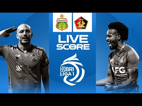 🔴 LIVE SCORE : Bhayangkara FC VS Persik Kediri
